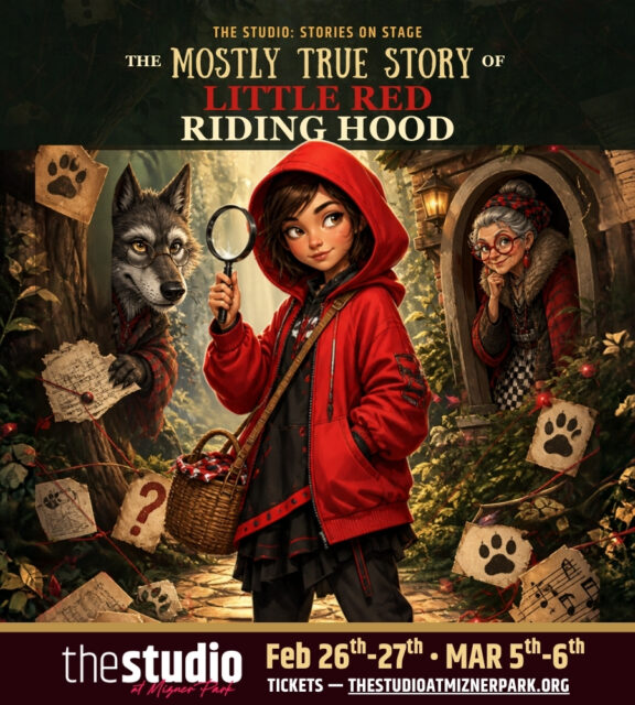 The Mostly True Story of Little Red Riding Hood - Stories on Stage at The Studio at Mizner Park