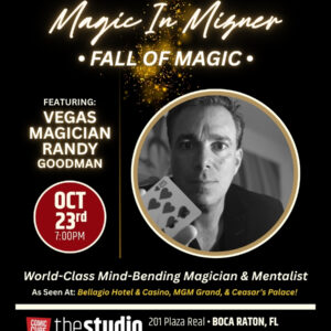 Magic in Mizner: Randy Goodman - Fall of Magic, Friday, October 23, 2026 at 7:00 PM